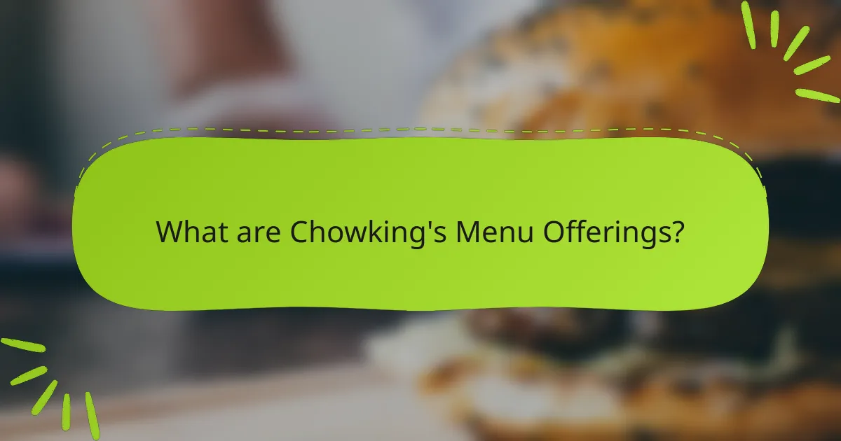 What are Chowking's Menu Offerings?