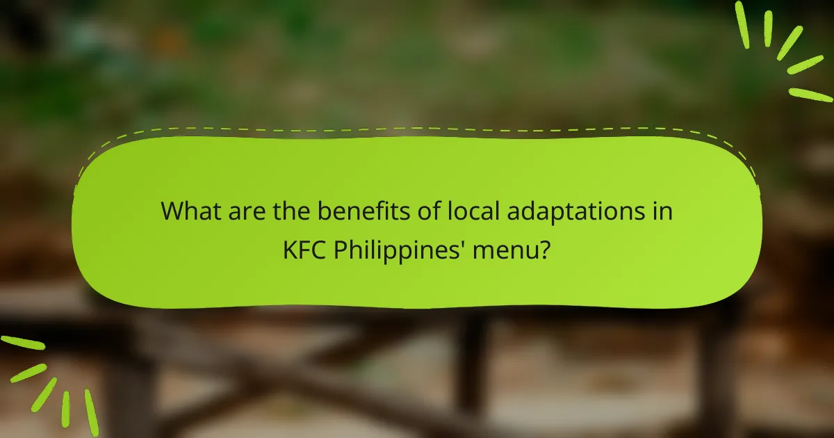 What are the benefits of local adaptations in KFC Philippines' menu?