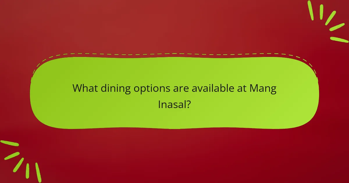 What dining options are available at Mang Inasal?