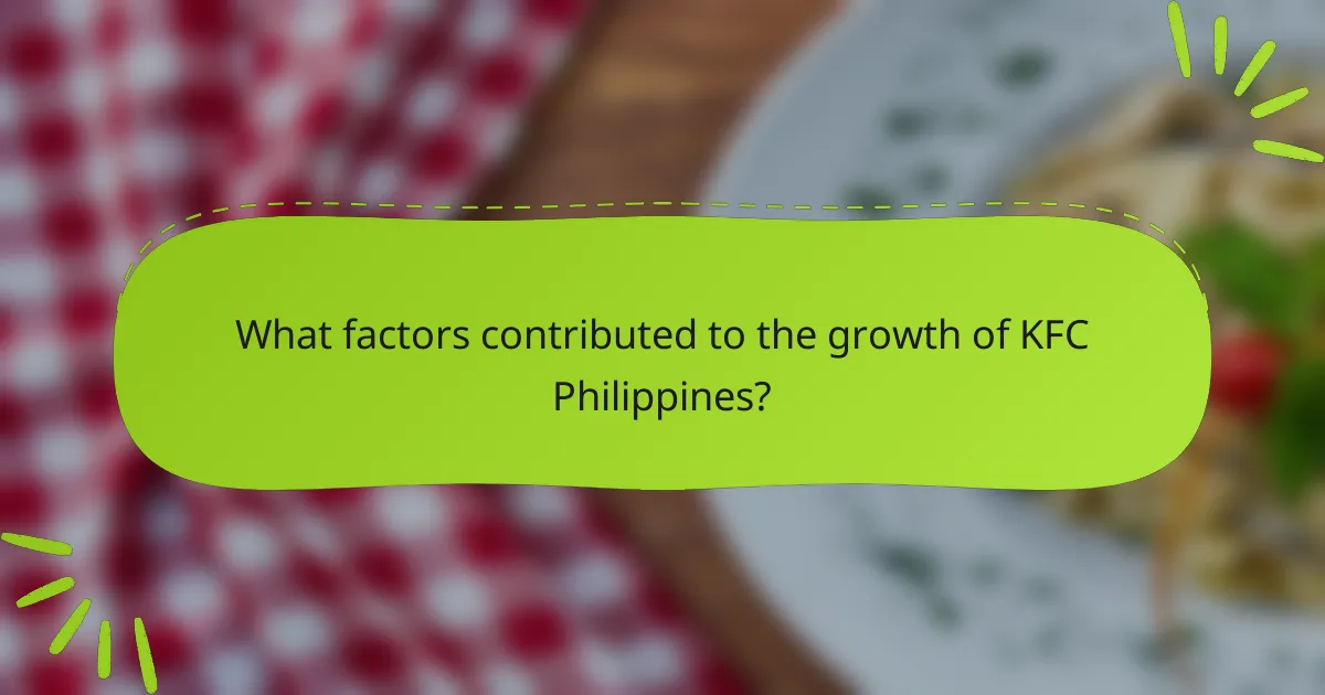 What factors contributed to the growth of KFC Philippines?