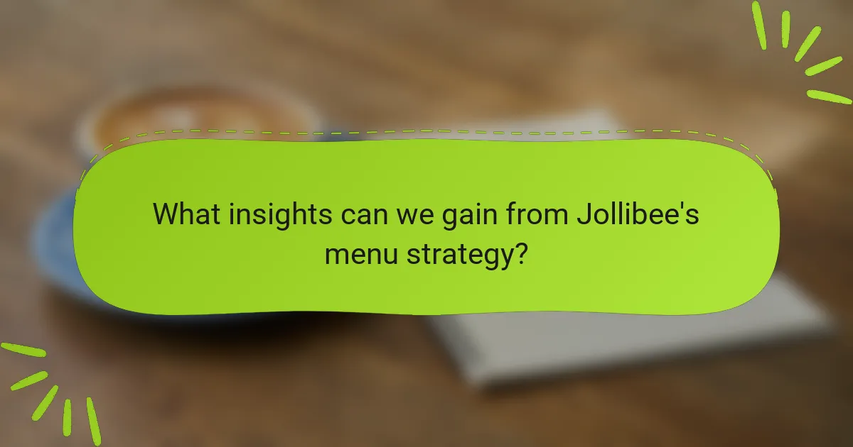What insights can we gain from Jollibee's menu strategy?