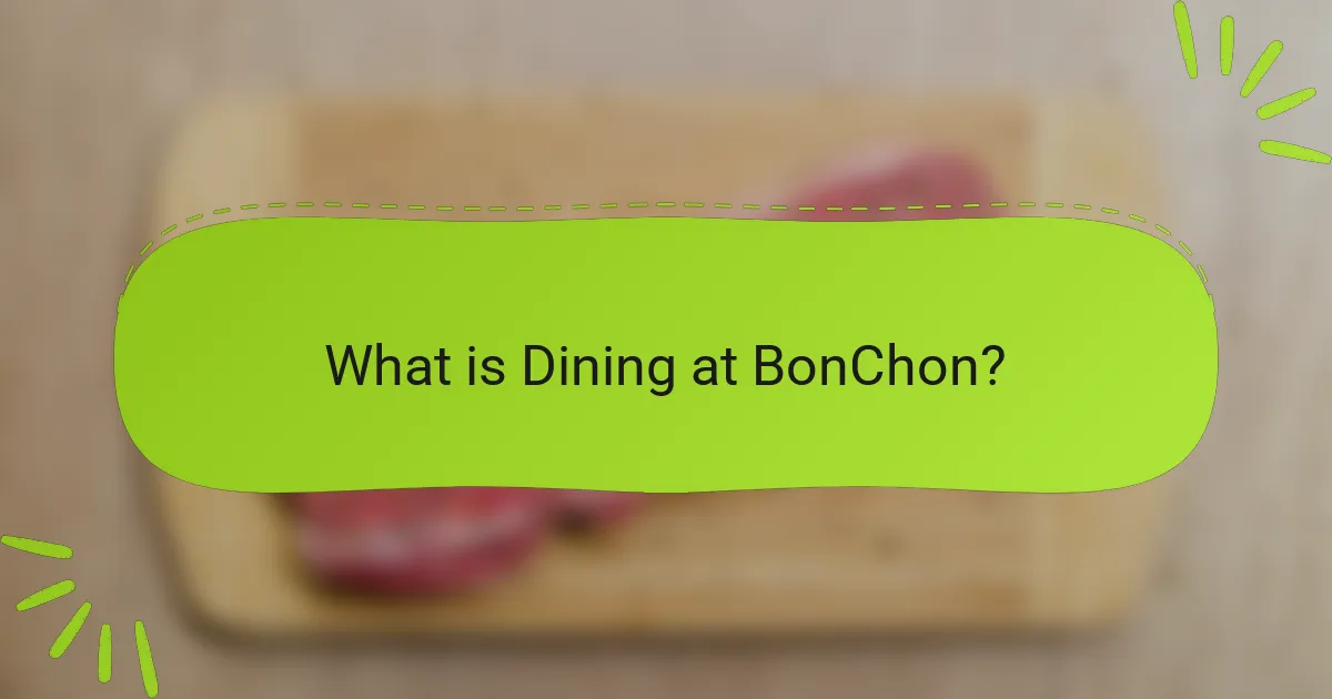What is Dining at BonChon?