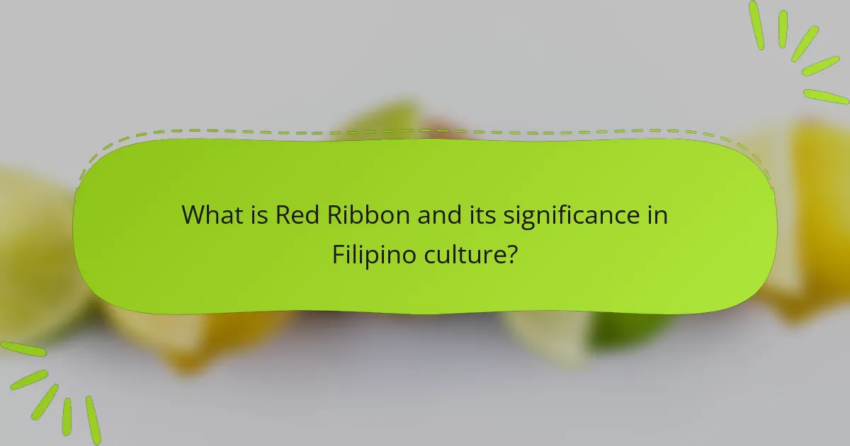 What is Red Ribbon and its significance in Filipino culture?