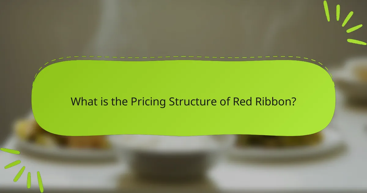What is the Pricing Structure of Red Ribbon?
