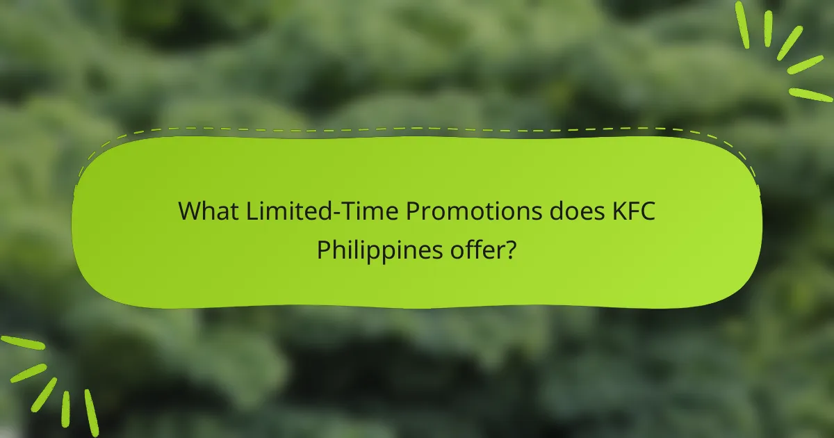 What Limited-Time Promotions does KFC Philippines offer?