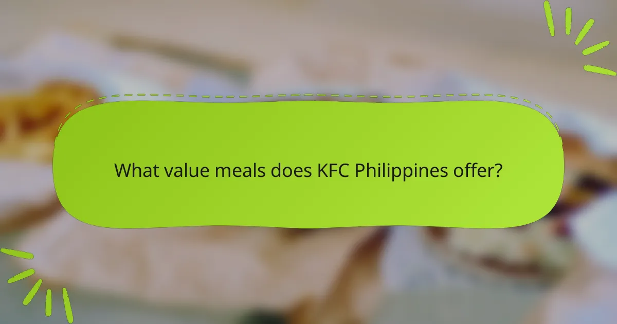 What value meals does KFC Philippines offer?